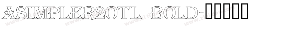 aSimpler2Otl Bold字体转换